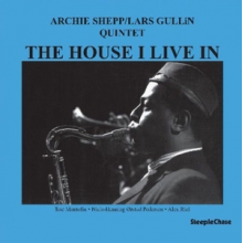 Shepp, Archie - The House I Live In