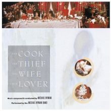 Nyman, Michael - The Cook, the Thief, His Wife and Her Lover: Music From the Motion Picture
