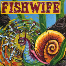 Fishwife - Snail Killer