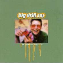 Big Drill Car - No Worse For the Wear