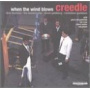 Creedle - When the Wind Blows