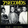 Seven Seconds - Old School