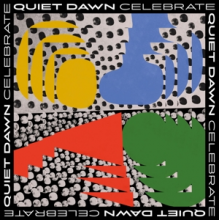 Quiet Dawn - Celebrate