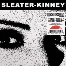 Sleater-Kinney - 7-This Time / Here Today