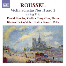 Bowlin, David - Albert Roussel: Violin Sonatas Nos. 1 and 2 - String Trio
