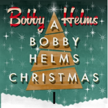 Helms, Bobby - A Bobby Helms Christmas