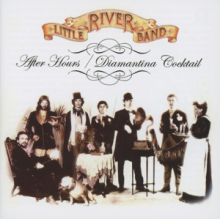 Little River Band - After Hours/Diamantina Cocktail