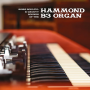 V/A - More Soulful & Groovy Sounds of the Hammond B3 Organ
