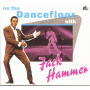 Hammer, Jack - On the Dancefloor With Jack Hammer