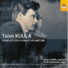 Kozlovski, Kirill - Toivo Kuula: Complete Solo Songs, Volume One