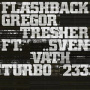Tresher, Gregor - Flashback