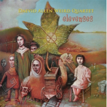 Daevid Allen Weird Quartet - Elevenses