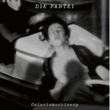 Die Partei - Celaviemachinery