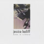 Bailiff, Jessica - Even In Silence