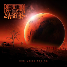 Robert Jon & the Wreck - Red Moon Rising