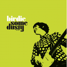 Birdie - Some Dusty