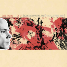 Corsano, Chris - The Key (Became the Important Thing [& Then Just Faded Away])