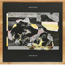 Arutani - Who We Used To Be