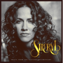 Sheryl Crow - Sheryl: Music From the Feature Documentary