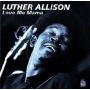Allison, Luther - Love Me Mama