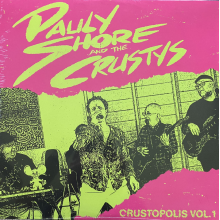 Shore, Pauly & the Crustys - Crustopolis Vol.1