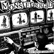 Monster Squad - All Out of Control