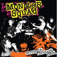 Monster Squad - Strength Through Pain