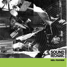 Feather, Neil - Sound Mechanic: Music From a Documentary Film About Ner