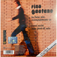 Gaetano, Rino - 7-Tu, Forse Non Essenzialmente Tu / I Tuoi Occhi Sono Pieni Di Sale