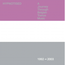 V/A - Hypnotised: a Journey Through Belgian Trance Music (1992 - 2003)