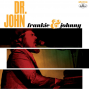 John, Dr. - Frankie & Johnny