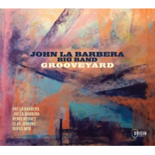 John La Barbera Big Band - Grooveyard