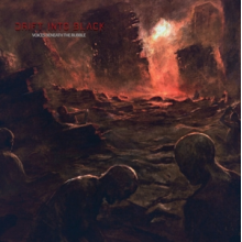 Drift Into Black - Voices Beneath the Rubble