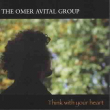 Avital, Omar -Group- - Think With Your Heart