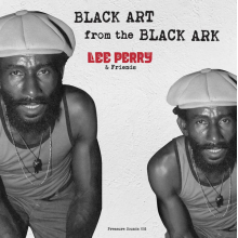 Lee Perry & Friends - Black Art From the Black Ark