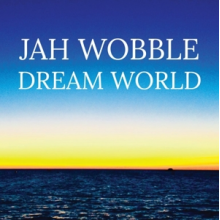 Wobble, Jah - Dream World