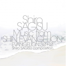 Sagisu, Shiro - Shiro Sagisu Music From "Shin Evangelion" Evangelion: 3.0+1.0.