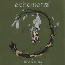 Ephemeral - Into Being