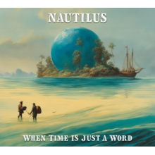 Nautilus - When Time is Just a Word