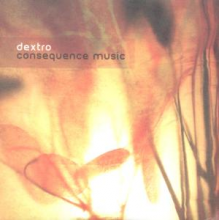 Dextro - Consequence Music