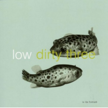 Low/Dirty Three - In the Fishtank