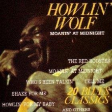 Howlin' Wolf - Moanin' At Midnight