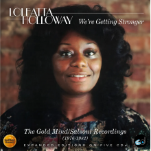Holloway, Loleatta - We're Getting Stronger - the Gold Mind/Salsoul Recordings1976-1982