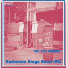 Kashmere Stage Band - Out of Gas But Still Burning