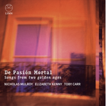 Mulroy, Nicholas - De Pasion Mortal: Songs From Two Golden Ages