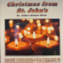 St. John's School Choir - Christmas From St. John's