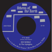 Noble, Ike & the Uptights - 7-It's Bad