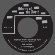 Noble, Ike & the Uptights - 7-Money Won't Change You