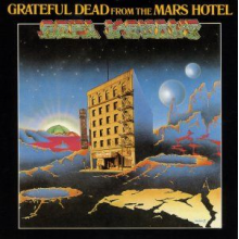 Grateful Dead - From the Mars Hotel