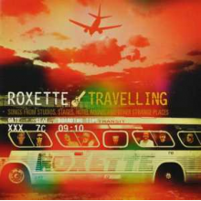 Roxette - Travelling